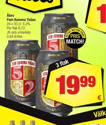 Calle Åbro Fem Komma Tvåan erbjuda