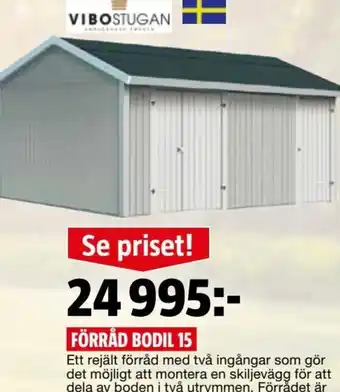 Vibo Stugan Förråd  Bodil 15