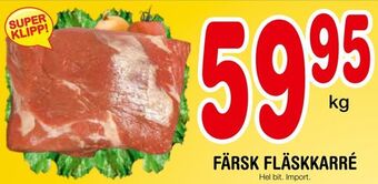 Nya Pulsen Färsk fläskkarré erbjuda