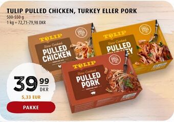 Tulip pulled chicken, turkey eller pork