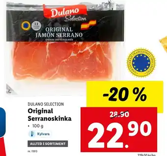 Lidl Dulano Selection Original Serranoskinka erbjuda