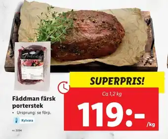 Lidl Faddman Farsk Porterstek erbjuda