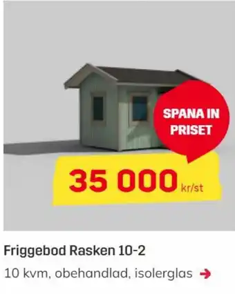 Byggmax Friggebod Rasken 10-2 erbjuda