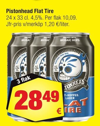 Calle Pistonhead flat tire erbjuda
