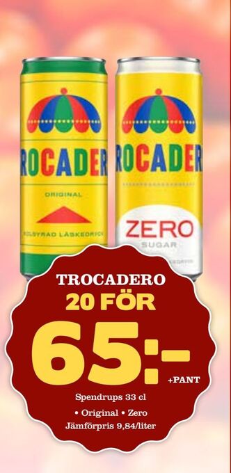 Supergrossen Trocadero erbjuda
