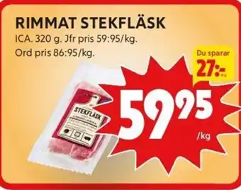 ICA Kvantum Rimmat Stekfläsk erbjuda