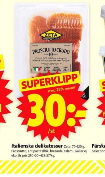ICA Supermarket Zeta prosciutto erbjuda