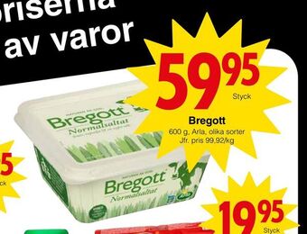 Matöppet Bregott erbjuda