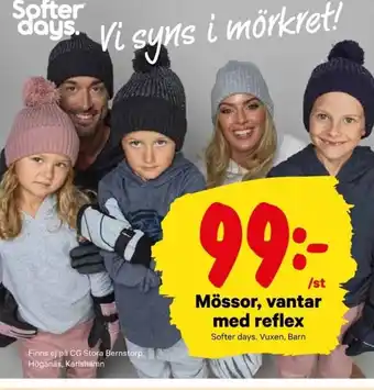 City Gross Mössor, vantar med reflex Softer Days erbjuda