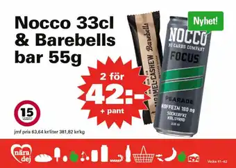Nära dej Nocco 33 cl. & Barebells bar 55 g erbjuda