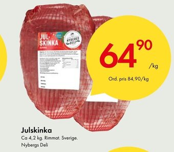 Snabbgross Julskinka Nybergs Deli erbjuda