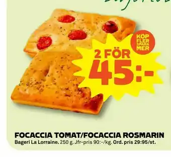 Focaccia tomat/focaccia rosmarin