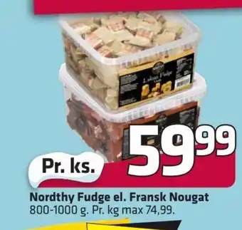 Fleggaard Nordthy Fudge el. Fransk Nougat erbjuda