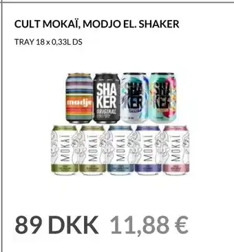 Cult mokaï, modjo el. shaker