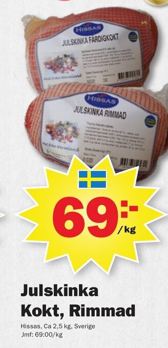 Pekås Julskinka Kokt, Rimmad erbjuda