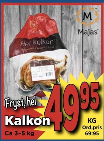 Supergrossen Kalkon erbjuda