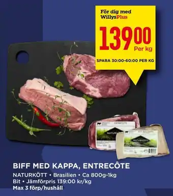Willys Biff med kappa, entrecôte erbjuda