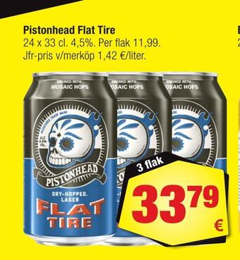 Calle Pistonhead flat tire erbjuda