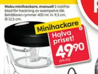 Rusta Maku Minihackare, Manuell erbjuda