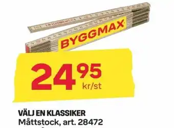 Byggmax Välj En Klassiker Måttstock erbjuda