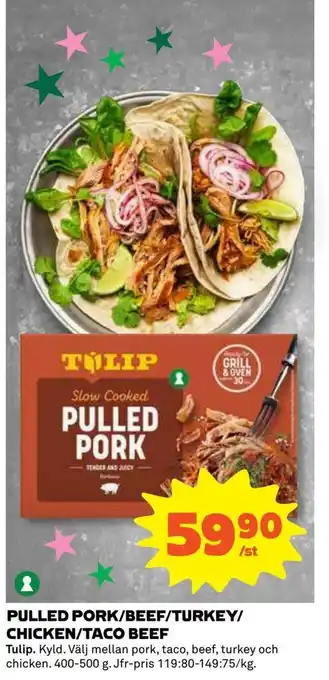 Coop Daglivs Pulled pork/beef/turkey/ chicken/taco beef erbjuda