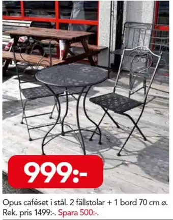 Bo Ohlsson Opus caféset i stål 2 fällstolar + 1 bord 70cm ø erbjuda