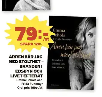 Stora Coop Ärren bär jag med stolthet - branden i edsbyn och livet efteråt erbjuda