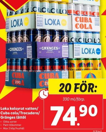 Lidl Loka Kolsyrat Vatten/Cuba Cola/ Trocadero/ Gränges Lättol erbjuda