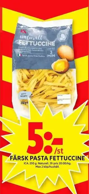 ICA Maxi ICA Färsk Pasta Fettuccine 250g erbjuda