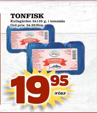Supergrossen Tonfisk erbjuda