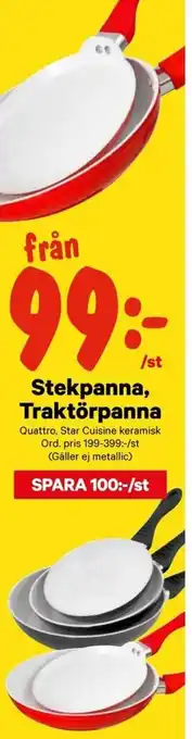 City Gross Quattro Stekpanna, Traktörpanna erbjuda