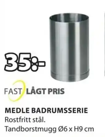 JYSK Fast Lågt Pris Medle Badrumsserie Ø6 x H9cm erbjuda