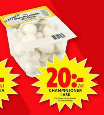 ICA Maxi ICA Champinjoner erbjuda