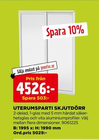 Jem&Fix Uterumsparti skjutdörr erbjuda