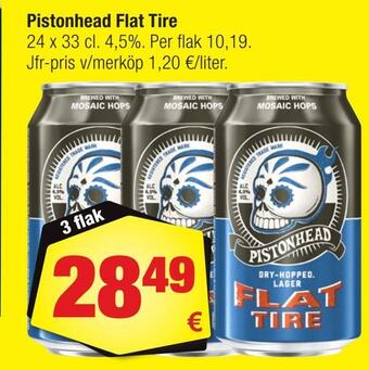 Calle Pistonhead flat tire erbjuda
