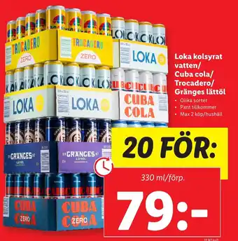 Lidl Loka Kolsyrat Vatten / Cuba Cola / Trocadero / Gränges Lättröl erbjuda