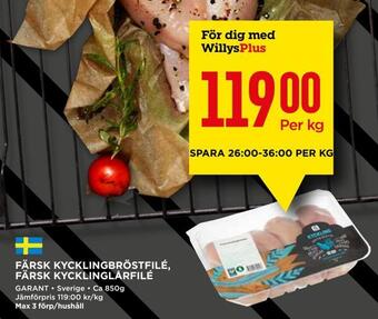 Willys Färsk kycklingbröstfilé, färsk kycklinglårfilé erbjuda