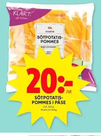 ICA Kvantum SÖTPOTATIS-POMMES I PÅSE ICA. 350 g. erbjuda