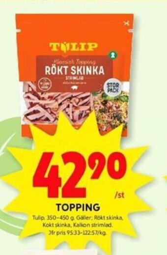 ICA Kvantum TOPPING Tulip 350-450 g. erbjuda