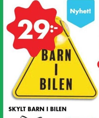 ÖoB SKYLT BARN I BILEN erbjuda