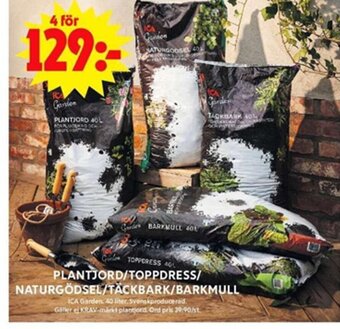 ICA Maxi PLANTJORD/TOPPDRESS/ NATURGÖDSEL/TACKBARK/BARKMULL erbjuda