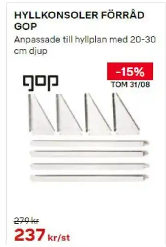 Byggmax Gop Hyllkonsoler Förråd 20-30cm erbjuda