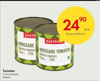 Snabbgross Tomater 2,5 kg. Krossade. Gastrino erbjuda