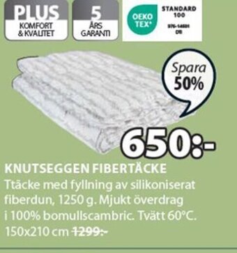 JYSK KNUTSEGGEN FIBERTÄCKE erbjuda
