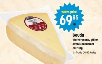 Eurocash Gouda Wernerssons, gäller även Maasdamer erbjuda