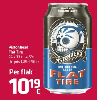 Fleggaard Pistonhead flat tire öl erbjuda
