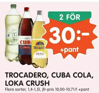 Tempo Trocadero, cuba cola, loka crush erbjuda