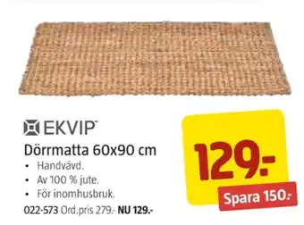 Jula Ekvip dörrmattor erbjuda