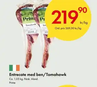 Snabbgross Entrecote med ben/Tomahawk erbjuda