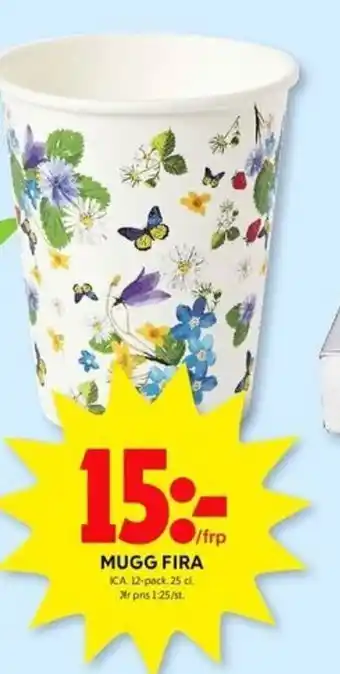 ICA Kvantum MUGG FIRA erbjuda